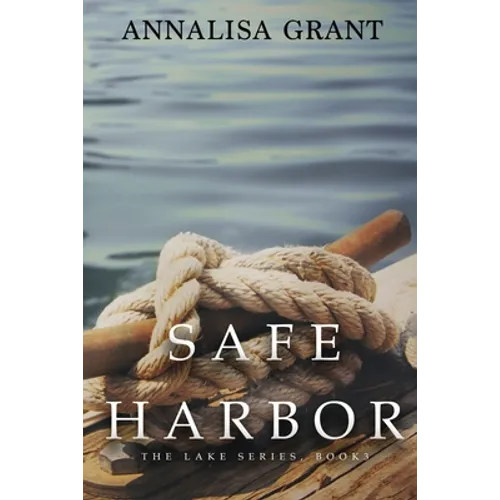 Safe Harbor: (The Lake Series, Book 3) - Paperback