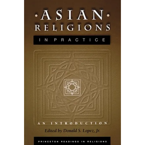 Asian Religions in Practice: An Introduction - Paperback