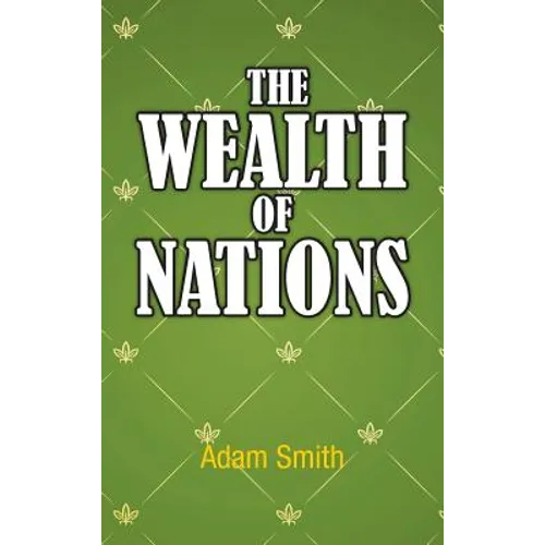 The Wealth of Nations - Hardcover