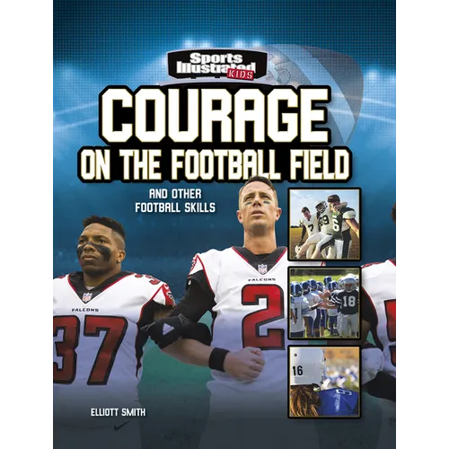 Courage on the Football Field: And Other Football Skills - Hardcover