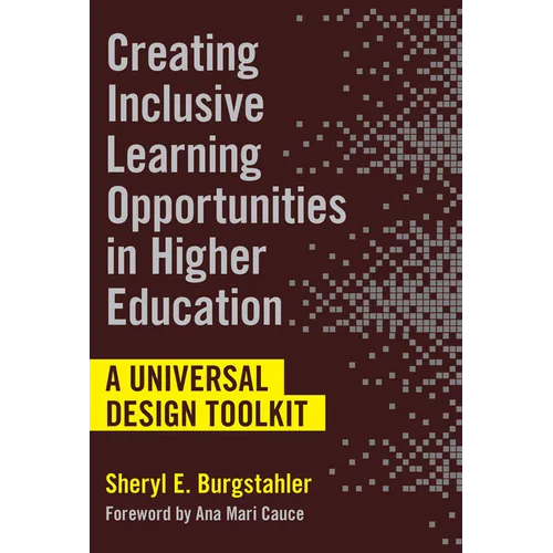 Creating Inclusive Learning Opportunities in Higher Education: A Universal Design Toolkit - Paperback
