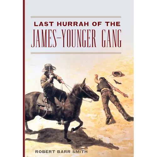 Last Hurrah of the James-Younger Gang - Paperback