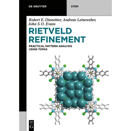 Rietveld Refinement: Practical Powder Diffraction Pattern Analysis Using Topas - Paperback