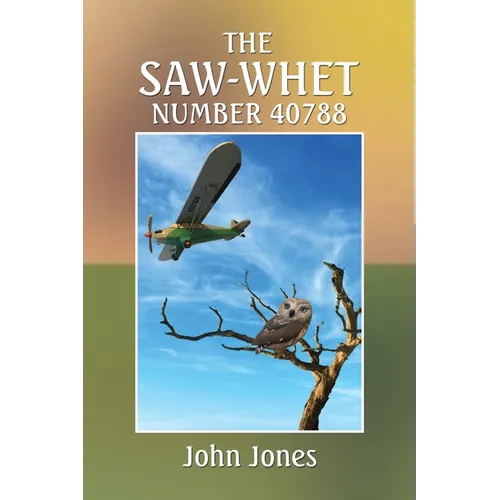 The Saw-Whet Number 40788 - Paperback
