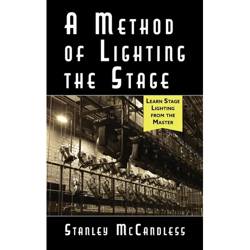 A Method of Lighting the Stage 4th Edition - Paperback