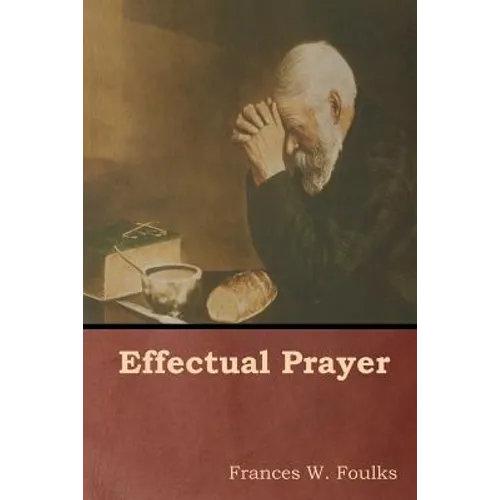 Effectual Prayer - Paperback