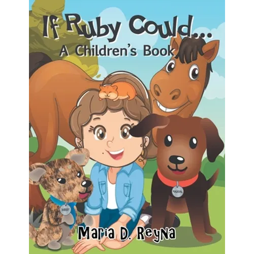 If Ruby Could...: A Children's Book - Paperback