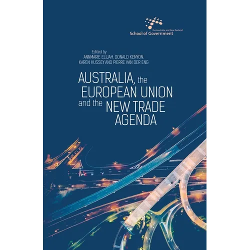 Australia, the European Union and the New Trade Agenda - Paperback