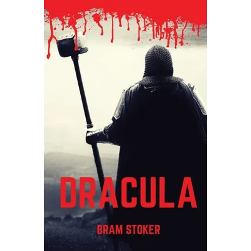 Dracula: A 1897 Gothic horror novel by Irish author Bram Stoker. It introduced the character of Count Dracula and established m - Paperback