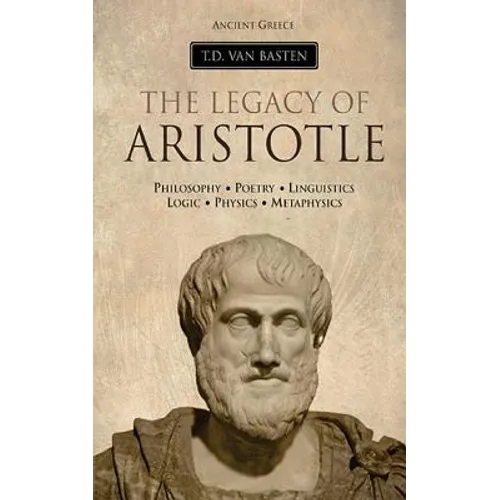 Ancient Greece: The Legacy of Aristotle - Paperback