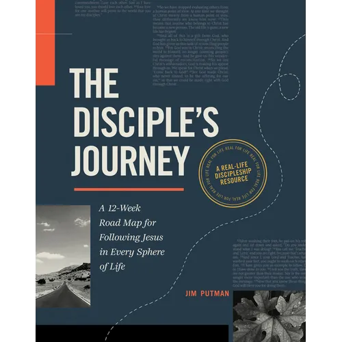 The Disciple's Journey: A 12-Week Road Map for Following Jesus in Every Sphere of Life - Paperback