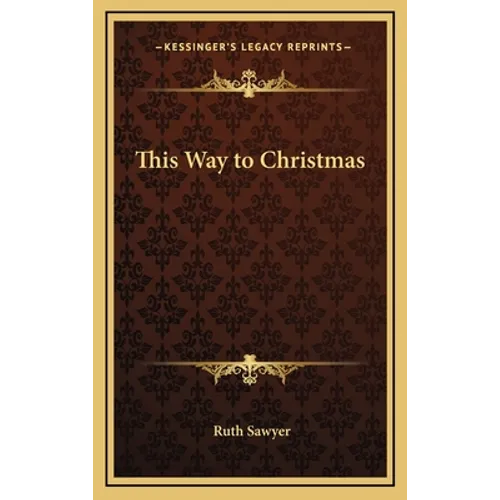 This Way to Christmas - Hardcover
