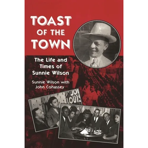 Toast of the Town: The Life and Times of Sunnie Wilson - Paperback