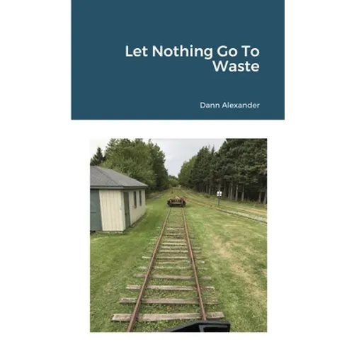 Let Nothing Go To Waste - Paperback