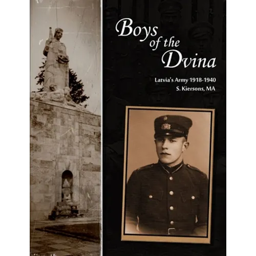 Boys of the Dvina - Latvia's Army 1918-1940 - Paperback