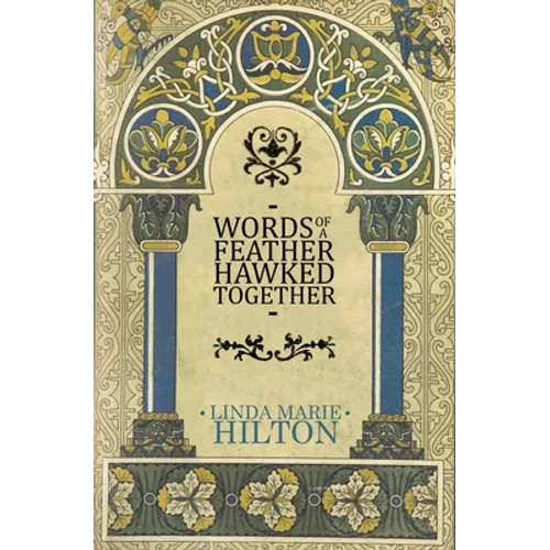 Words of a Feather Hawked Together - Paperback