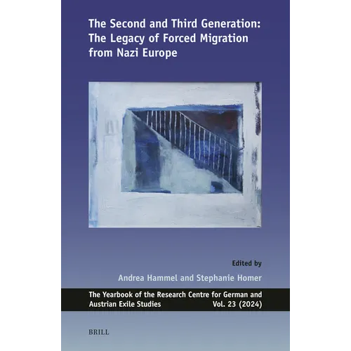 The Second and Third Generation: The Legacy of Forced Migration from Nazi Europe - Paperback