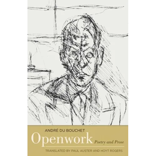 Openwork: Poetry and Prose - Hardcover