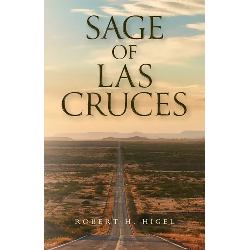 Sage of Las Cruces - Paperback