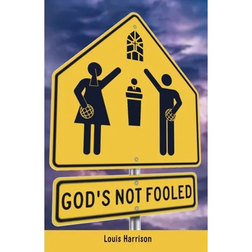 God's Not Fooled - Paperback