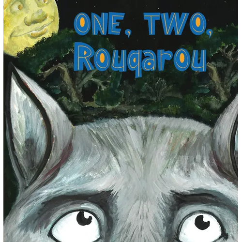 One, Two, Rougarou - Hardcover