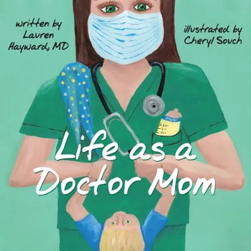 Life as a Doctor Mom - Paperback