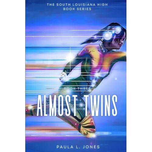 Almost Twins: Book Three of The South Louisiana High Series - Paperback