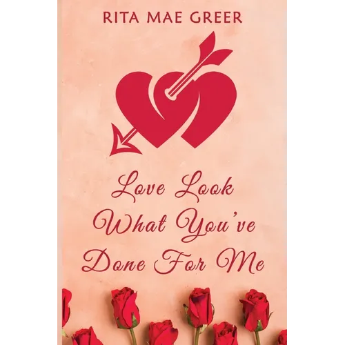 Love Look What You've Done For Me - Paperback