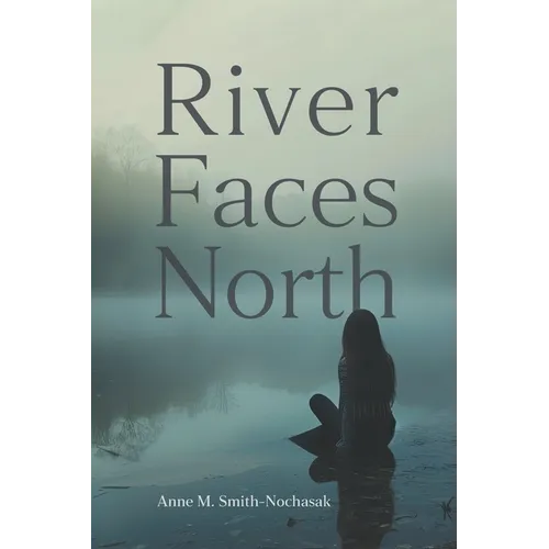 River Faces North - Paperback
