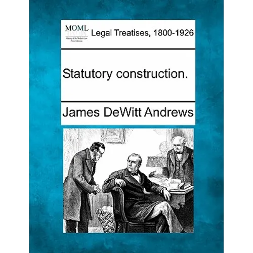 Statutory Construction. - Paperback