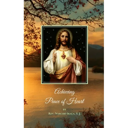 Achieving Peace of Heart - Paperback