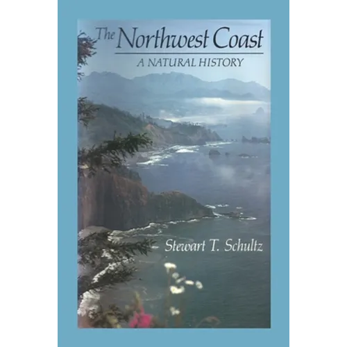 The Northwest Coast: A Natural History - Paperback