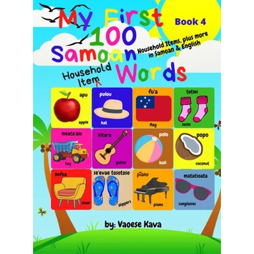 My First 100 Samoan Household Item Words - Book 4 - Hardcover