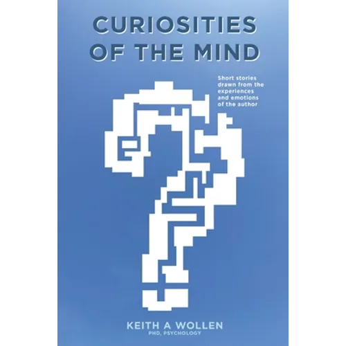 Curiosities of the Mind: Short Stories - Paperback