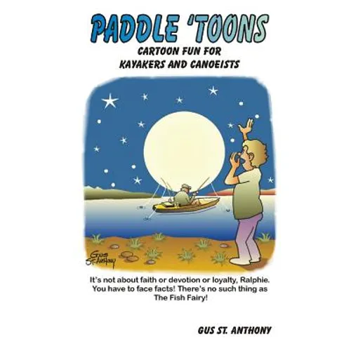 Paddle 'Toons: Cartoon Fun For Kayakers And Canoeists - Paperback