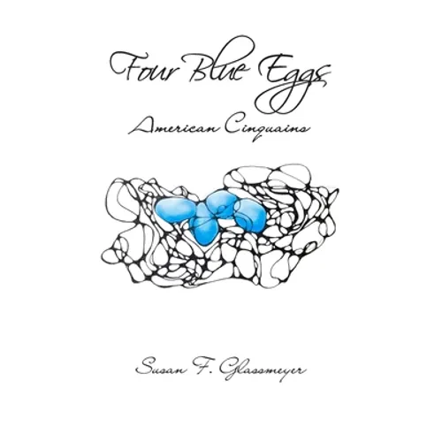Four Blue Eggs: American Cinquains - Paperback