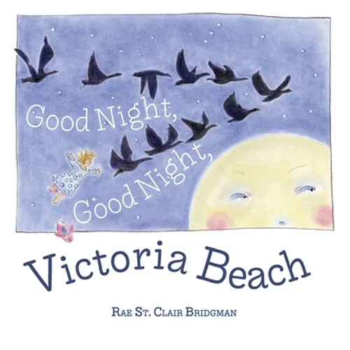 Good Night, Good Night, Victoria Beach - Hardcover
