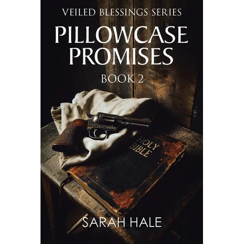 Pillowcase Promises: Book 2 - Paperback
