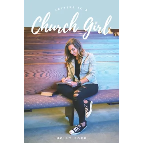 Letters to a Church Girl - Paperback