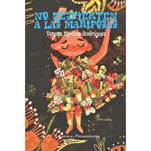 No despierten a las mariposas: Juvenil Editorial Primigenios - Paperback