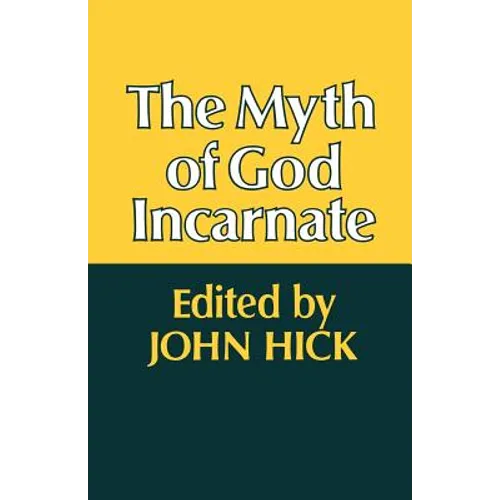 The Myth of God Incarnate - Paperback