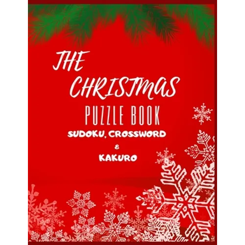 The Christmas Puzzle Book Sudoku, Crossword & Kakuro: Activity Book - Paperback