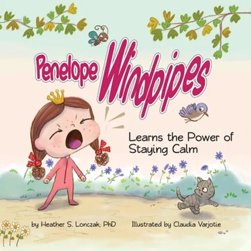 Penelope Windpipes: Learns the Power of Staying Calm - Paperback