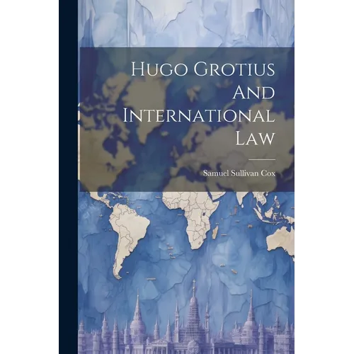 Hugo Grotius And International Law - Paperback