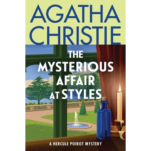 The Mysterious Affair at Styles: The First Hercule Poirot Mystery: The Official Authorized Edition - Paperback