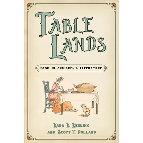 Table Lands: Food in Children's Literature - Paperback