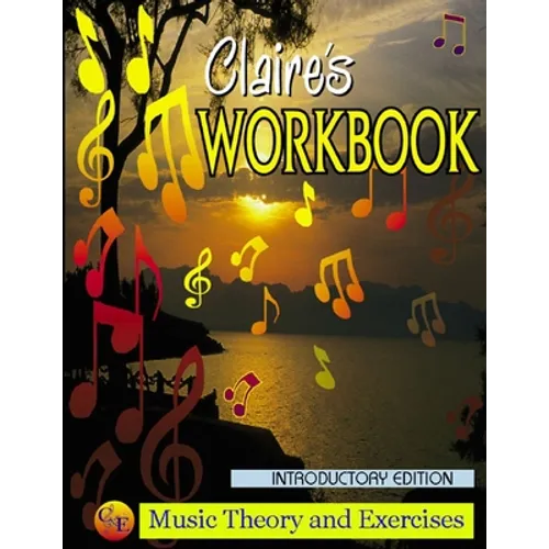 Claire's Music Workbook - Introductory - Paperback