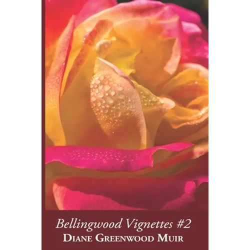 Bellingwood Vignettes #2 - Paperback