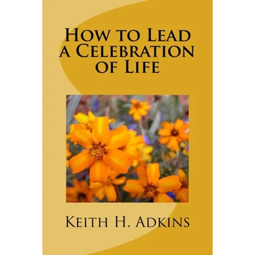 How to Lead a Celebration of Life - Paperback