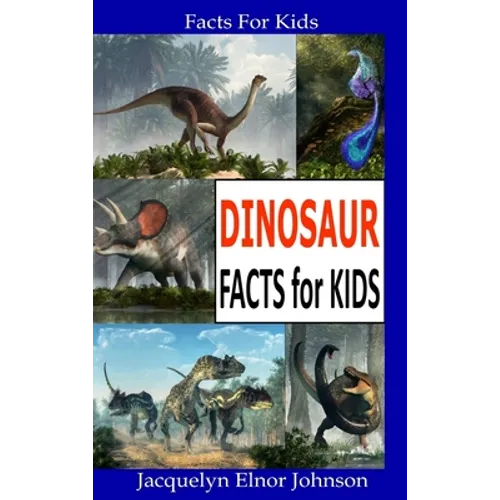 Dinosaur Facts for Kids - Hardcover
